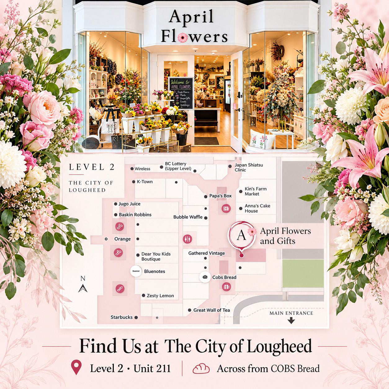 April Flowers storefront and Level 2 map of The City of Lougheed in Burnaby, showing Unit 211 across from COBS Bread